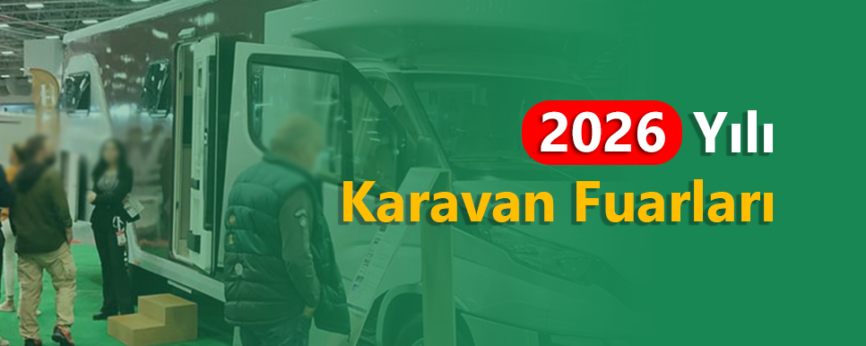 2026 Yılı Karavan Fuarları Listesi